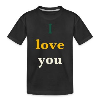 I love you - Kinder Premium Bio T-Shirt - Schwarz - Vorne