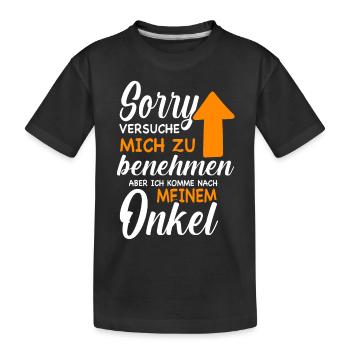 Ich versuche mich zu benehmen - Onkel - Kinder Premium Bio T-Shirt - Schwarz - Vorne
