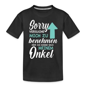 Ich versuche mich zu benehmen - Onkel - Kinder Premium Bio T-Shirt - Schwarz - Vorne
