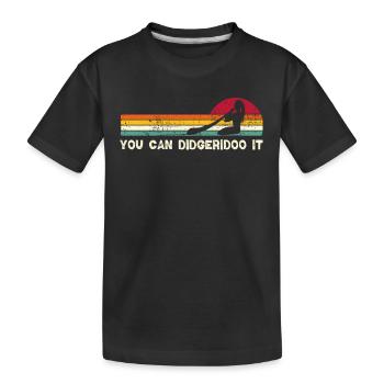 You can didgeridoo it - Kinder Premium Bio T-Shirt - Schwarz - Vorne