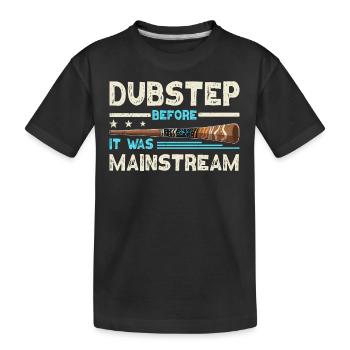 Didgeridoo Dubstep Before It Was Mainstream - Kinder Premium Bio T-Shirt - Schwarz - Vorne