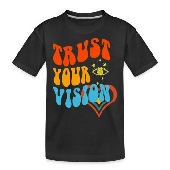 Faites confiance à votre cœur Vision - T-shirt bio Premium Enfant - noir - Devant