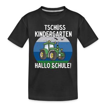 Traktor Tschüss Kindergarten Hallo Schule - Kinder Premium Bio T-Shirt - Schwarz - Vorne