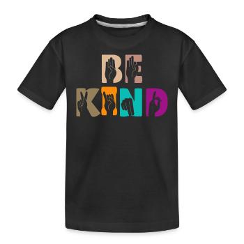 Sei freundlich motivierendes Zitat - Kinder Premium Bio T-Shirt - Schwarz - Vorne
