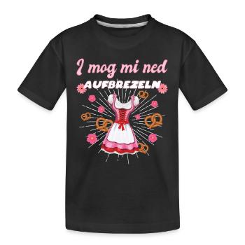I Mog Mi Ned Aufbrezeln Dirndl - Kinder Premium Bio T-Shirt - Schwarz - Vorne
