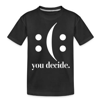 c’est vous qui décidez - T-shirt bio Premium Enfant - noir - Devant