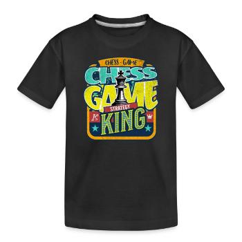 "Chess Game Strategy is King" - Kids' Premium Organic T-Shirt - black - Front