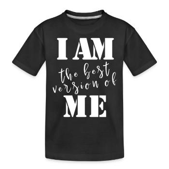 T-shirt de motivation « JE SUIS la meilleure version de MOI » - T-shirt bio Premium Enfant - noir - Devant