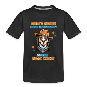 Ne plaisantez pas avec le shérif, j’aboie très fort - T-shirt bio Premium Enfant - noir - Devant