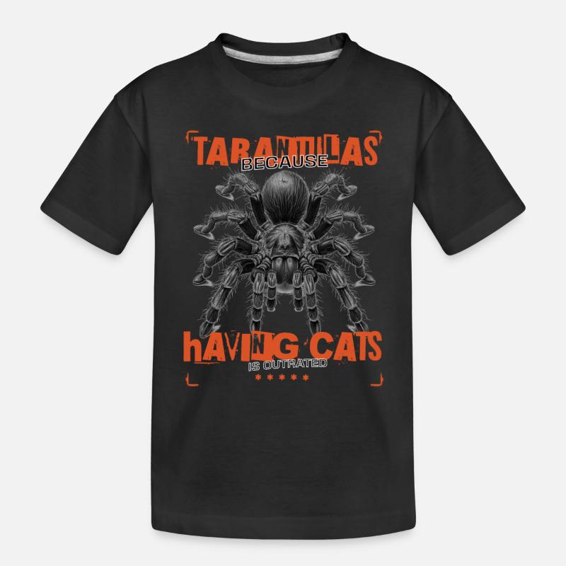 Tarantulas, because having cats is outrated. - Kinder Premium Bio T-Shirt - Schwarz