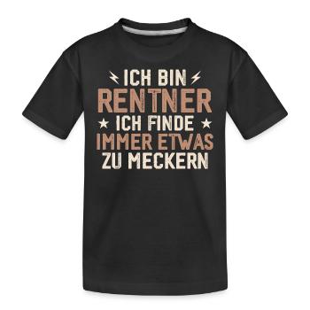 Rentner immer etwas zu meckern lustig - Kinder Premium Bio T-Shirt - Schwarz - Vorne