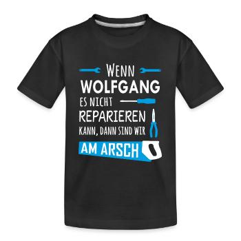 Lustiger Heimwerker und Handwerker Spruch Wolfgang - Kinder Premium Bio T-Shirt - Schwarz - Vorne