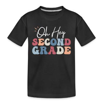Oh hey, Lehrer, Schüler der zweiten Klasse, 2. Klasse - Kinder Premium Bio T-Shirt - Schwarz - Vorne