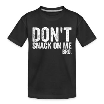 Don't Snack on Me Humor & Funny Cat Lover - Kids' Premium Organic T-Shirt - black - Front