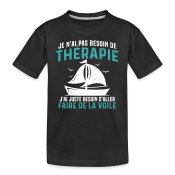 j'ai juste besoin d'aller faire de la voile - T-shirt bio Premium Enfant - noir - Devant