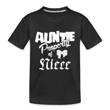 Auntie Property of Niece - Kids' Premium Organic T-Shirt - black - Front