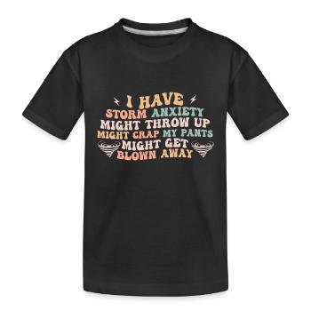 ich habe Angst vor Gewittern und muss mich übergeben - Kinder Premium Bio T-Shirt - Schwarz - Vorne