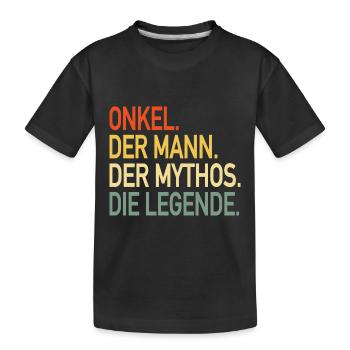 Der Onkel. Mann, Mythos Legende. - Kinder Premium Bio T-Shirt - Schwarz - Vorne