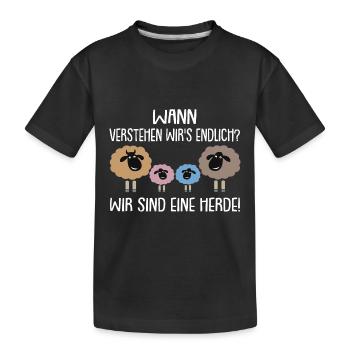 Wann verstehen wir's? Wir sind eine Herde - Kinder Premium Bio T-Shirt - Schwarz - Vorne