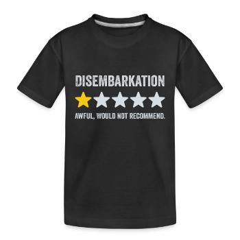 Ausschiffung Schrecklich würde ich nicht empfehlen - Kreuzfahrt - Kinder Premium Bio T-Shirt - Schwarz - Vorne