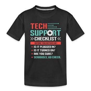 Funny Tech Support Checkliste Helpdesk - Kinder Premium Bio T-Shirt - Schwarz - Vorne