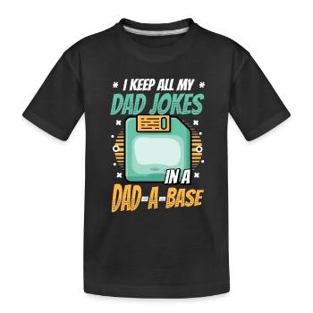 Ich behalte alle Witze meines Vaters. - Kinder Premium Bio T-Shirt - Schwarz - Vorne