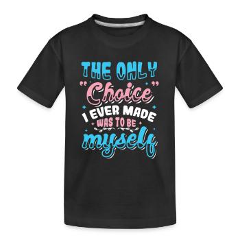 Le seul choix, c’était moi-même, transgenre - T-shirt bio Premium Enfant - noir - Devant