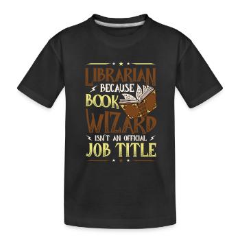 Funny librarian theme - Kids' Premium Organic T-Shirt - black - Front