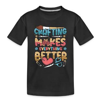 Basteln macht alles besser, Bastler - Kinder Premium Bio T-Shirt - Schwarz - Vorne