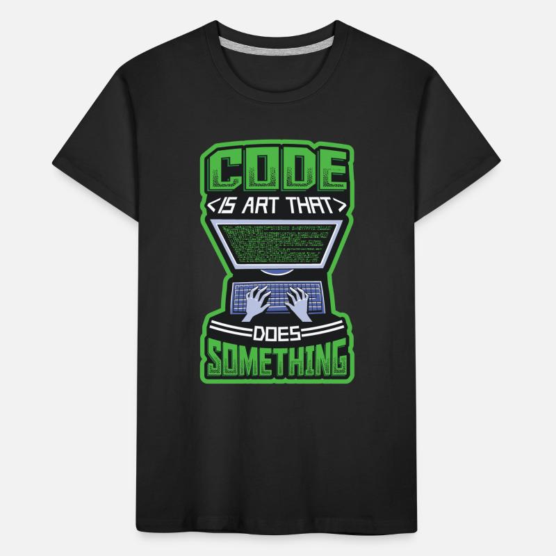 Code Ist Eine Kunst, Die Etwas Tut Programmierung Kinder Premium Bio T-Shirt