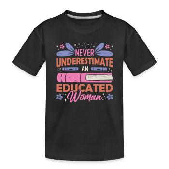 Never underestimate an educated person - Kids' Premium Organic T-Shirt - black - Front