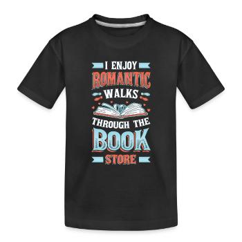 Romantische Spaziergänge Durch Den Buchladen. - Kinder Premium Bio T-Shirt - Schwarz - Vorne