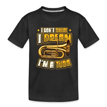 Ich Schnarche Nicht, Ich Träume, Ich Bin Eine Tuba - Kinder Premium Bio T-Shirt - Schwarz - Vorne