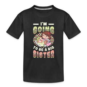 Announce in going to be a big sister 2023. - Kids' Premium Organic T-Shirt - black - Front