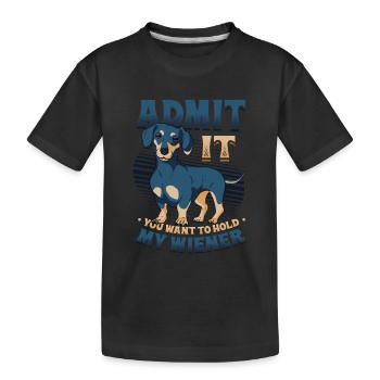 Admettez-le, vous voulez tenir mon teckel viennois. - T-shirt bio Premium Enfant - noir - Devant