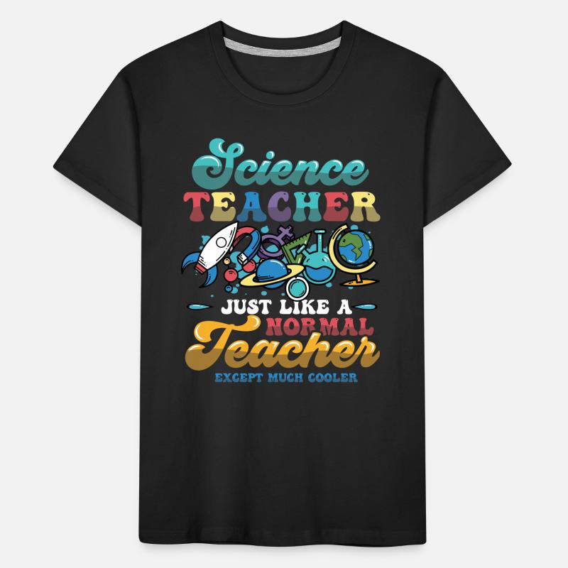 Professeur de sciences, beaucoup plus cool. T-shirt bio Premium Enfant