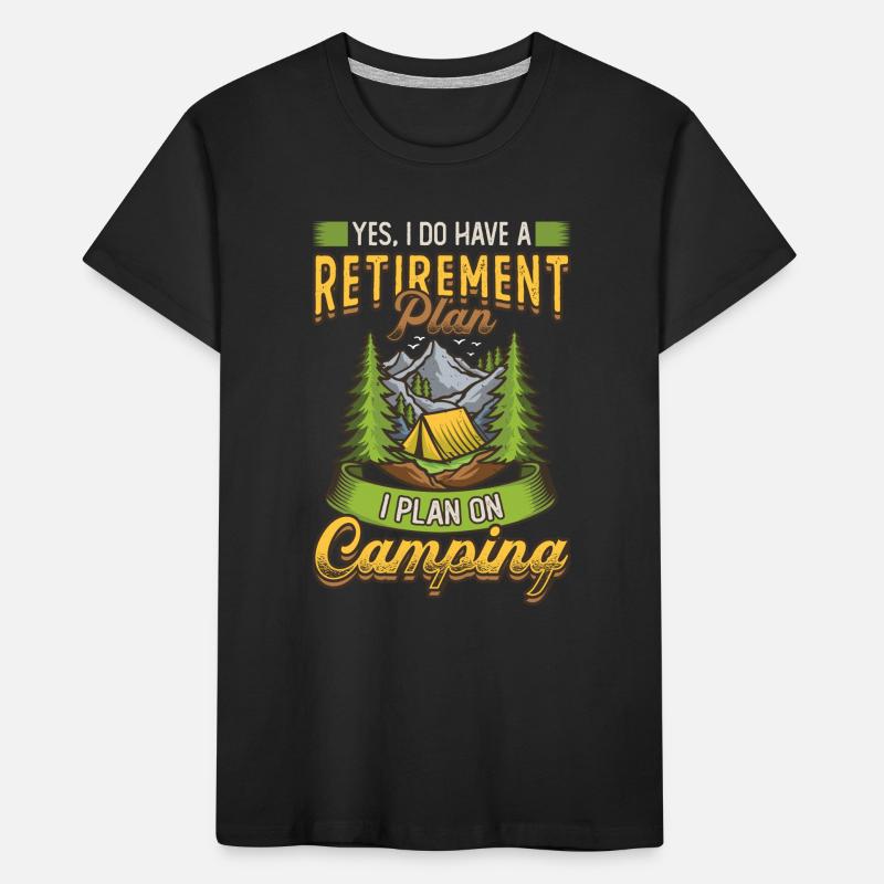 Retirement plan camping, retirement camper. Kids' Premium Organic T-Shirt