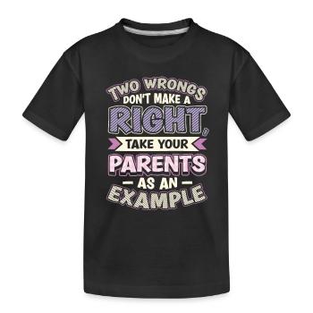 Zwei Ungerechtigkeiten Ergeben Kein Recht. - Kinder Premium Bio T-Shirt - Schwarz - Vorne