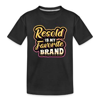 Resold Is My Favorite Brand Flea Market Thrifting - Kids' Premium Organic T-Shirt - black - Front