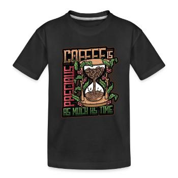 Kaffee Ist Kostbar, Wie Die Zeit, Kaffeeliebhaber - Kinder Premium Bio T-Shirt - Schwarz - Vorne