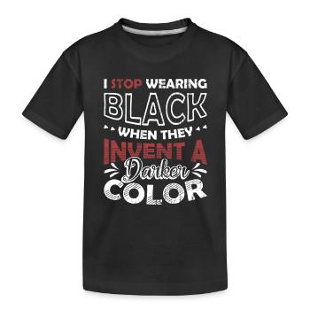 Ich Höre Auf, Schwarz Zu Tragen - Kinder Premium Bio T-Shirt - Schwarz - Vorne