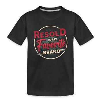 Resold Is My Favorite Brand, Flea Market, Thrifting - Kids' Premium Organic T-Shirt - black - Front