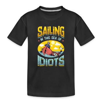 Segeln In Diesem Meer Von Idioten Antisoziale - Kinder Premium Bio T-Shirt - Schwarz - Vorne