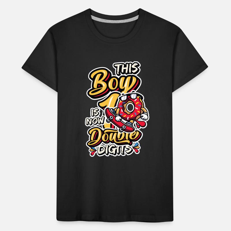 This boy is now 10, double digits Kids' Premium Organic T-Shirt
