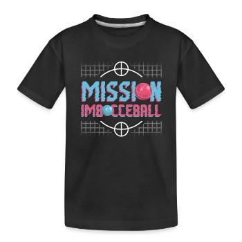 Mission Imbocceball, Lustige Bocciakugel - Kinder Premium Bio T-Shirt - Schwarz - Vorne