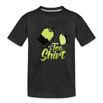 Tea lover - it's a tea shirt - Kids' Premium Organic T-Shirt - black - Front