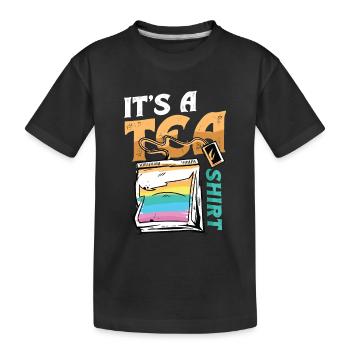 Tea lover - it's a tea shirt - Kids' Premium Organic T-Shirt - black - Front