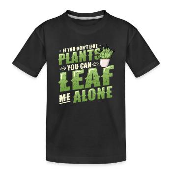 Leaf Me Alone, amoureux des plantes - T-shirt bio Premium Enfant - noir - Devant