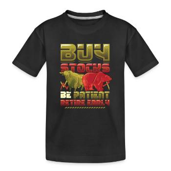 Acheter des actions, être patient, prendre une retraite anticipée - T-shirt bio Premium Enfant - noir - Devant