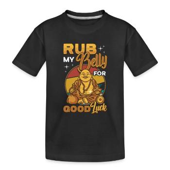 Rub My Belly For Good Luck, Funny Buddha - Kids' Premium Organic T-Shirt - black - Front
